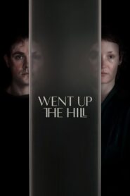 Went Up the Hill (2025)