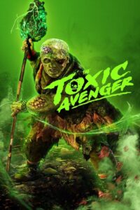 The Toxic Avenger (2025)