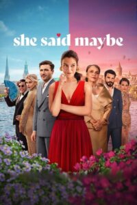 She Said Maybe (2025)
