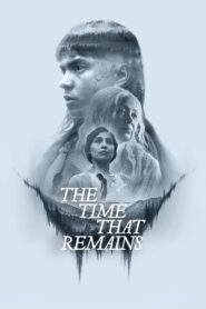 The Time That Remains (2025)